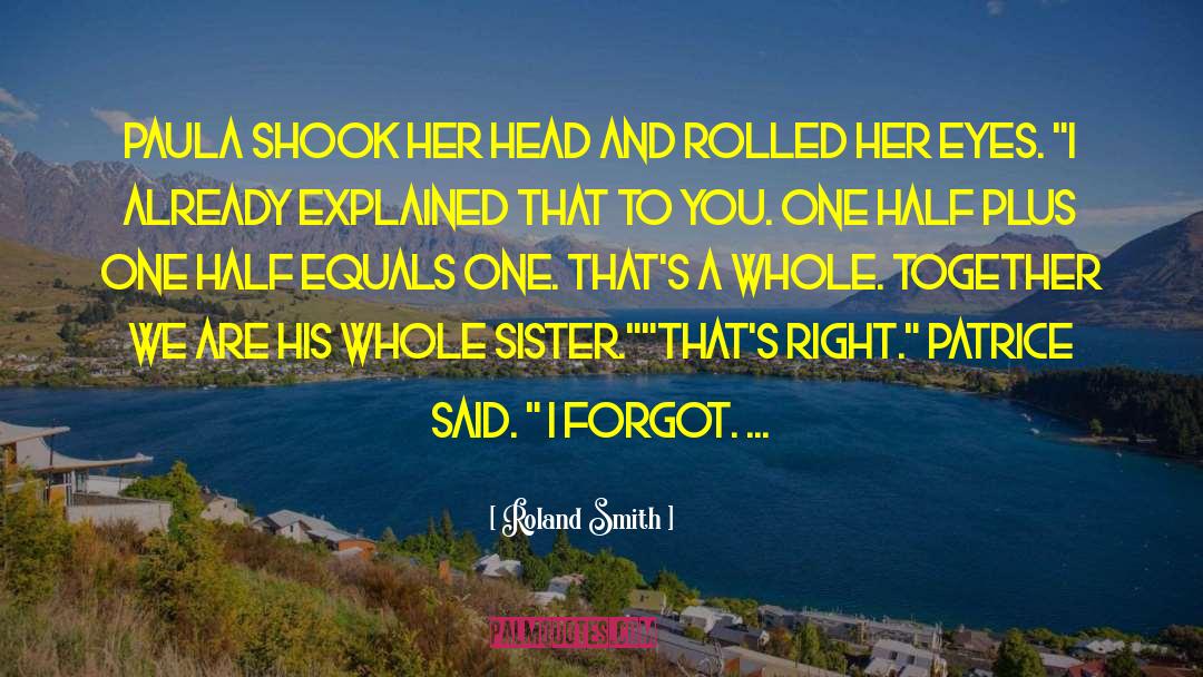 Family Humor quotes by Roland Smith
