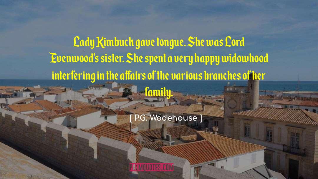 Family Interfering In Relationships quotes by P.G. Wodehouse