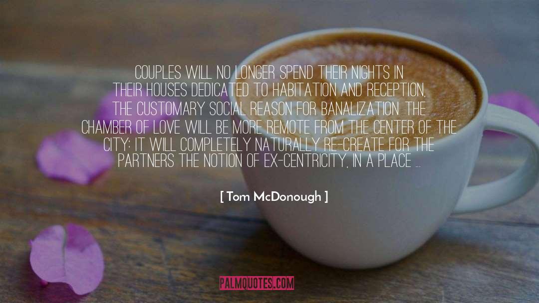 Family Interfering In Relationships quotes by Tom McDonough