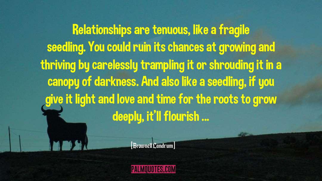 Family Interfering In Relationships quotes by Brownell Landrum