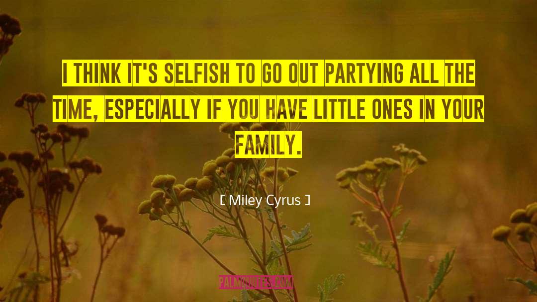 Family Justice quotes by Miley Cyrus