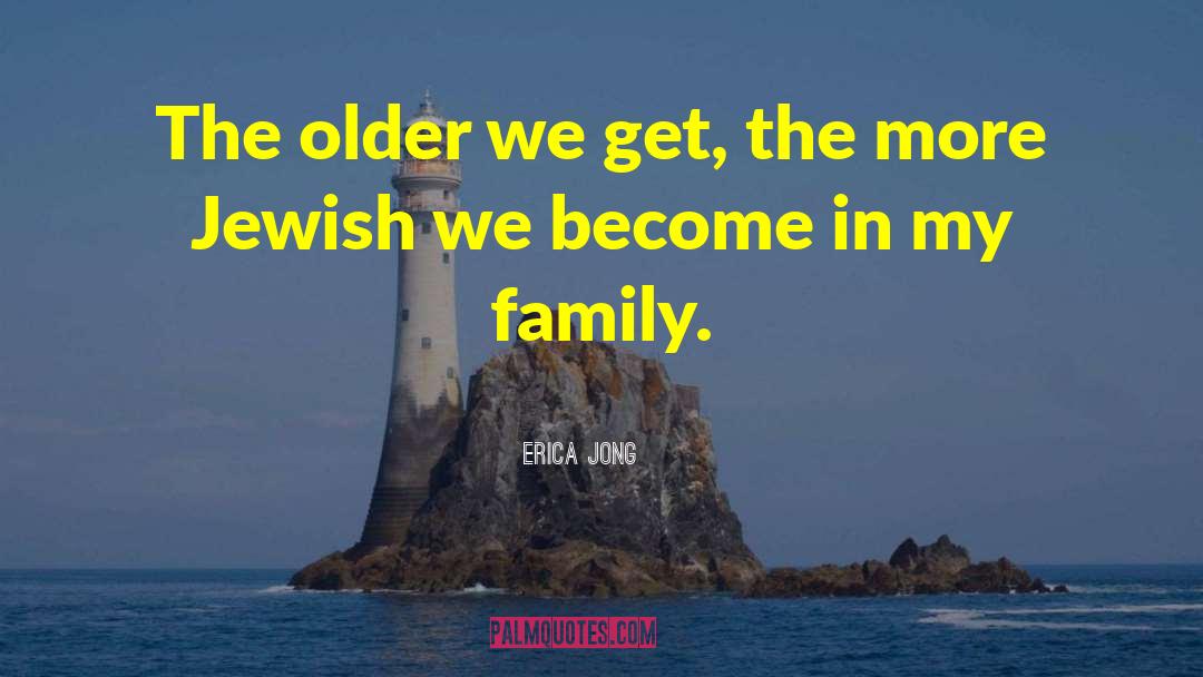 Family Knot quotes by Erica Jong