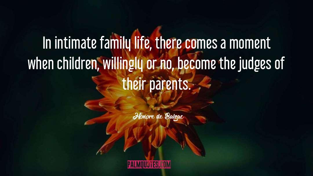 Family Life quotes by Honore De Balzac