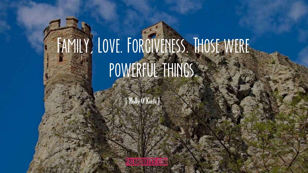 Family Love quotes by Molly O'Keefe