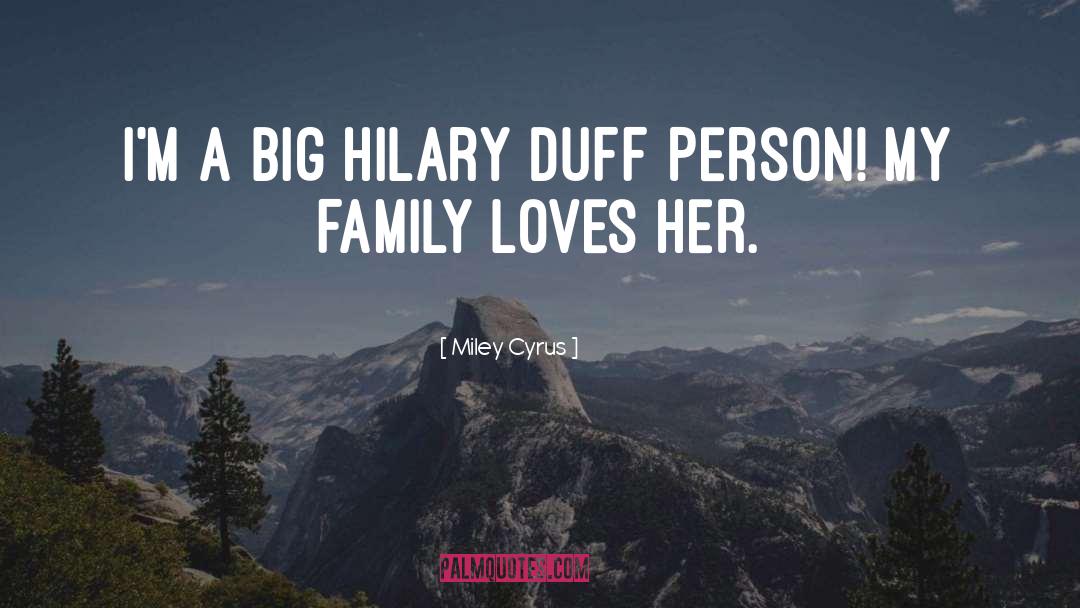 Family Love quotes by Miley Cyrus