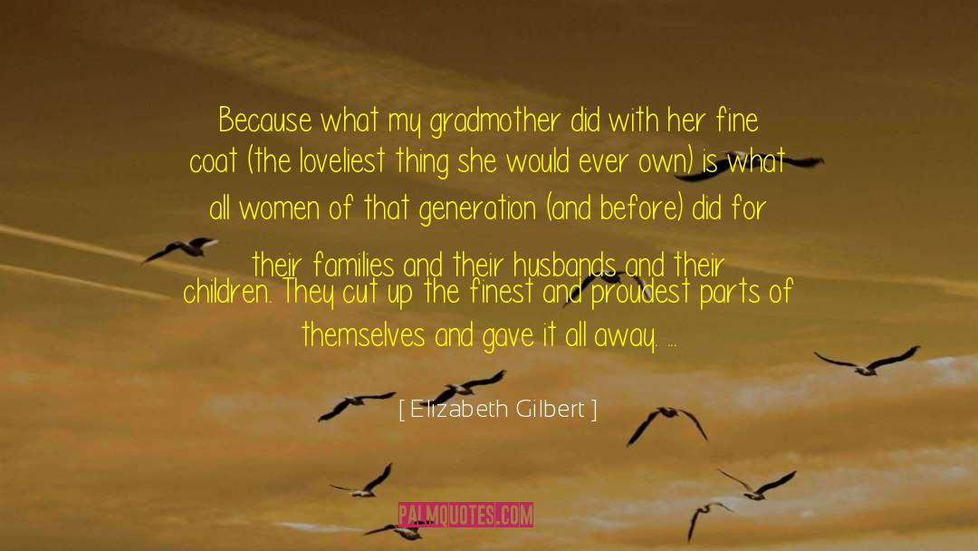 Family Love quotes by Elizabeth Gilbert