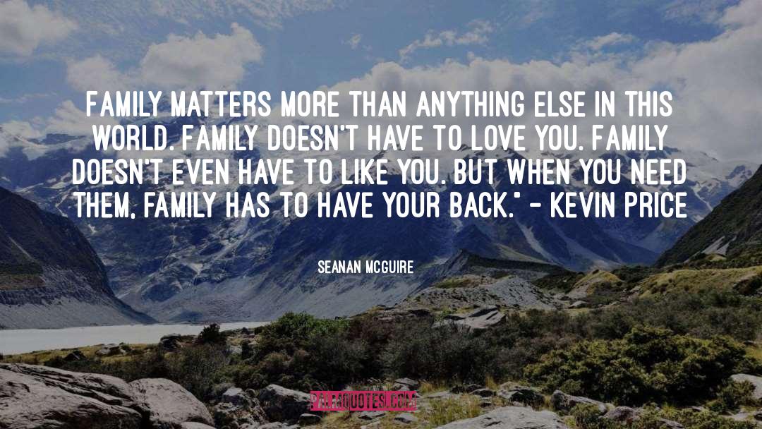 Family Matters quotes by Seanan McGuire