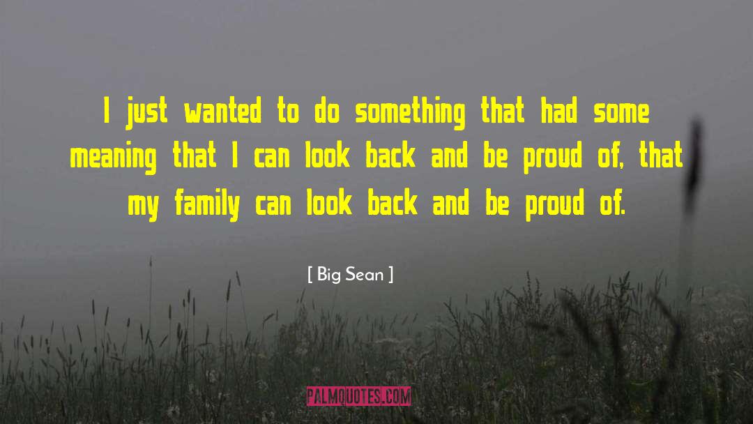 Family Meaning quotes by Big Sean