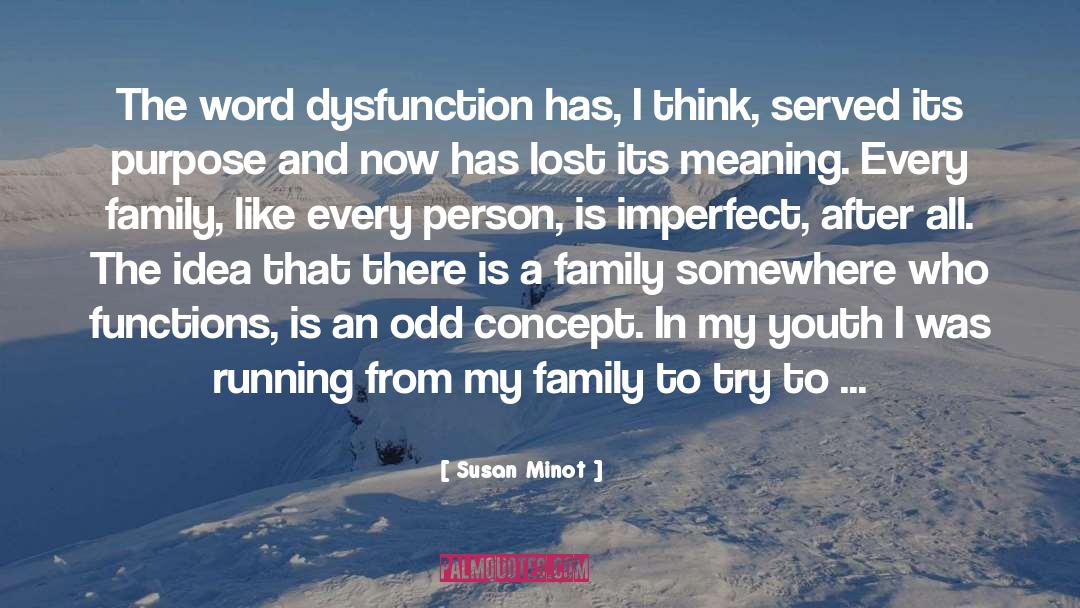 Family Meaning quotes by Susan Minot