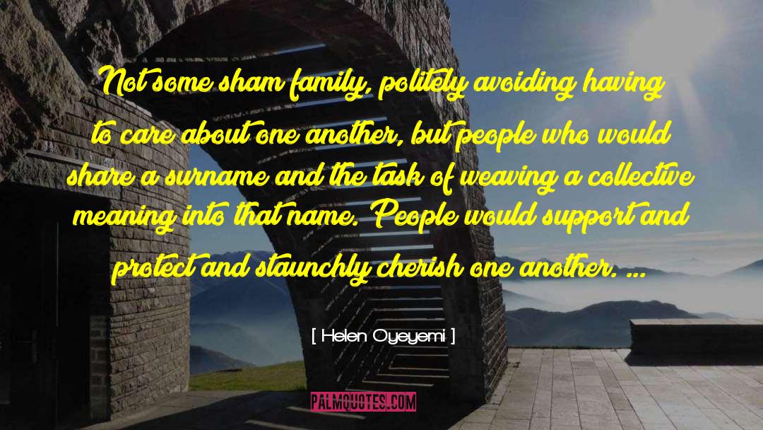 Family Meaning quotes by Helen Oyeyemi