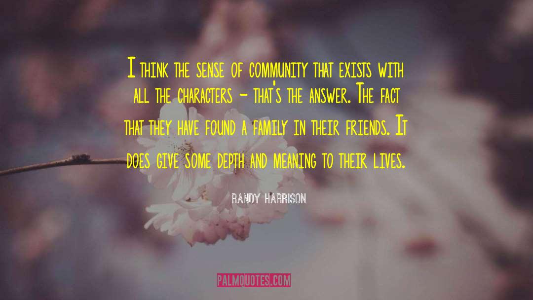 Family Meaning quotes by Randy Harrison
