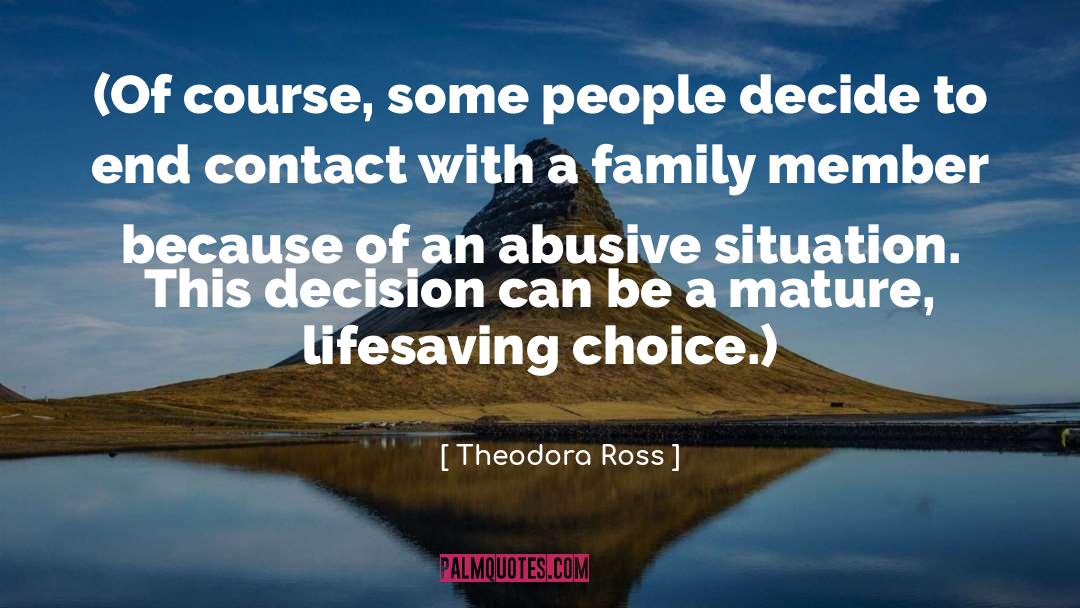 Family Member quotes by Theodora Ross