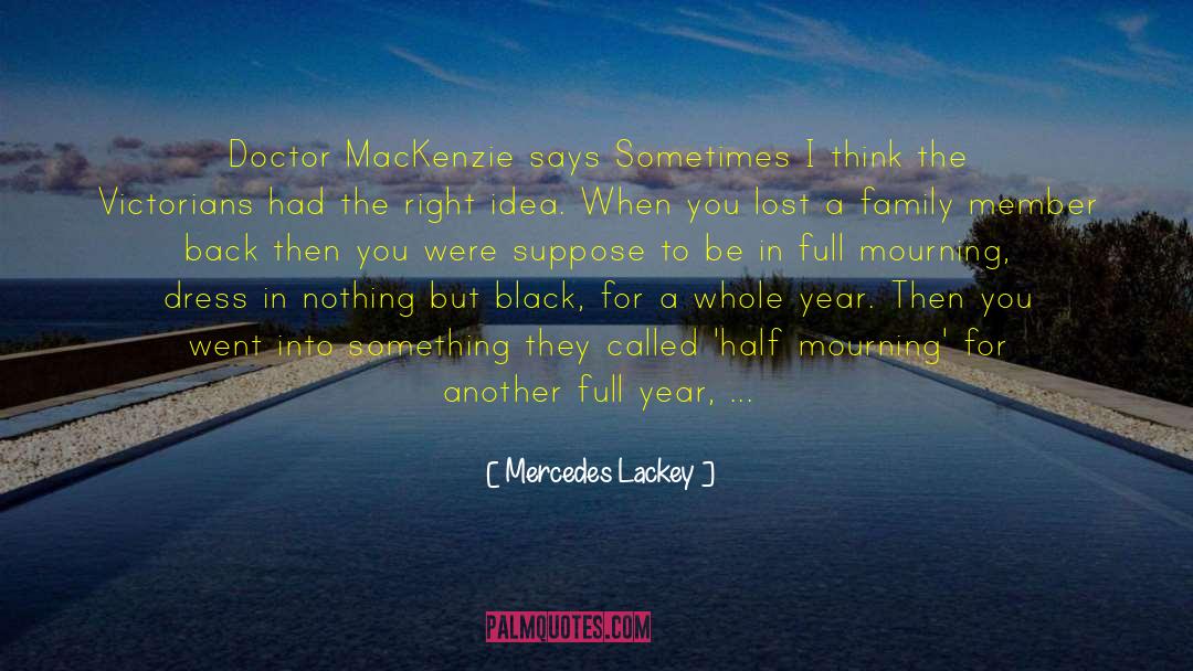Family Member quotes by Mercedes Lackey