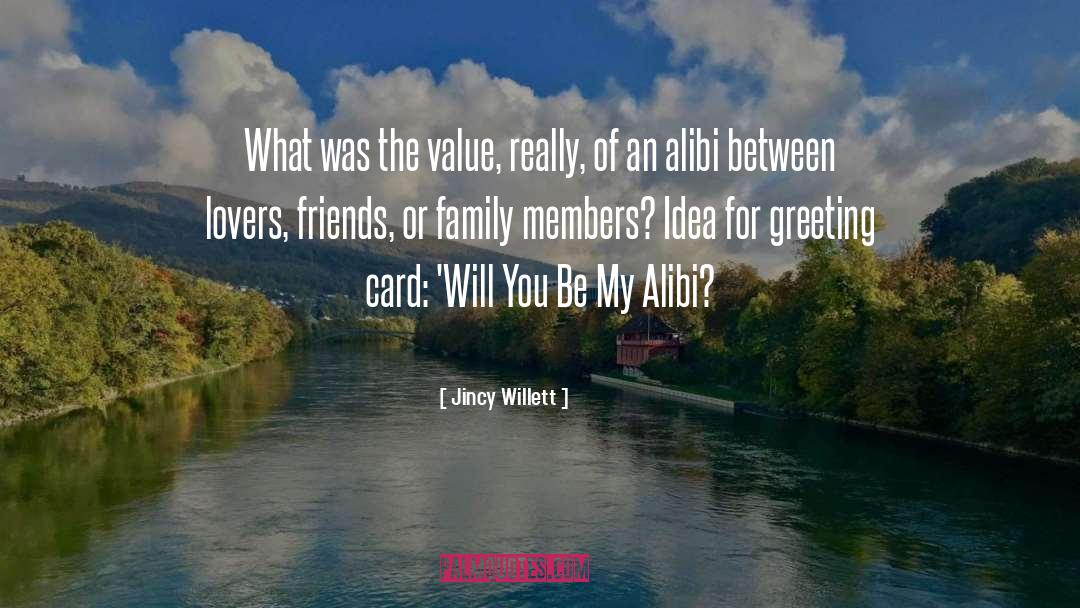 Family Members quotes by Jincy Willett
