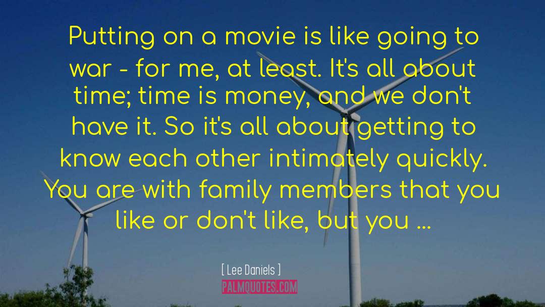Family Members quotes by Lee Daniels