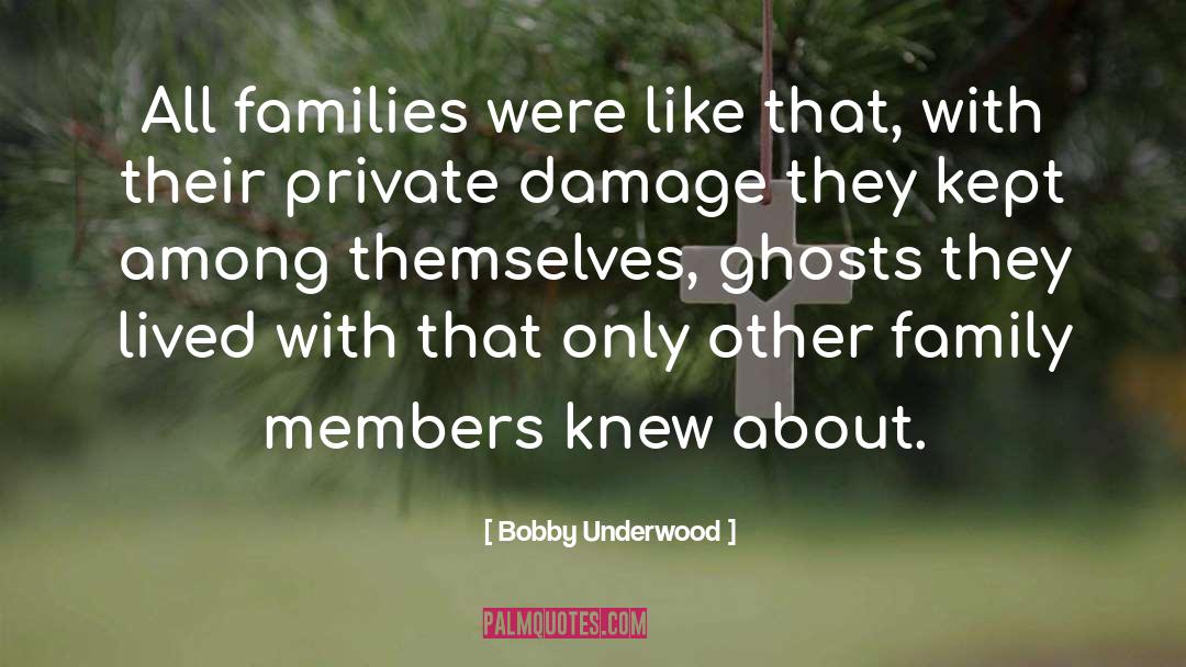 Family Members quotes by Bobby Underwood
