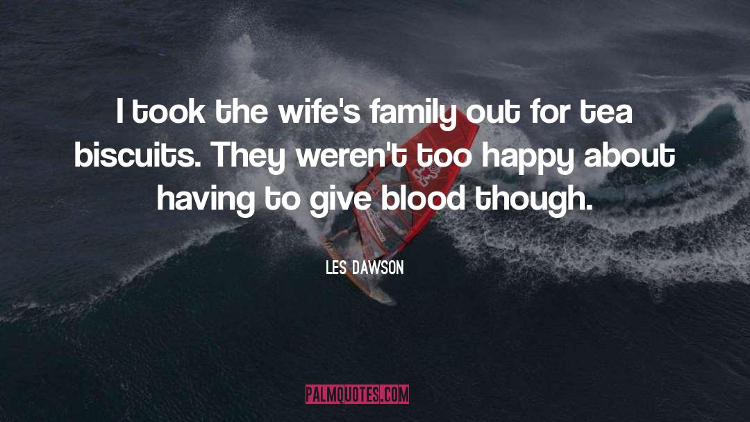 Family Memories quotes by Les Dawson