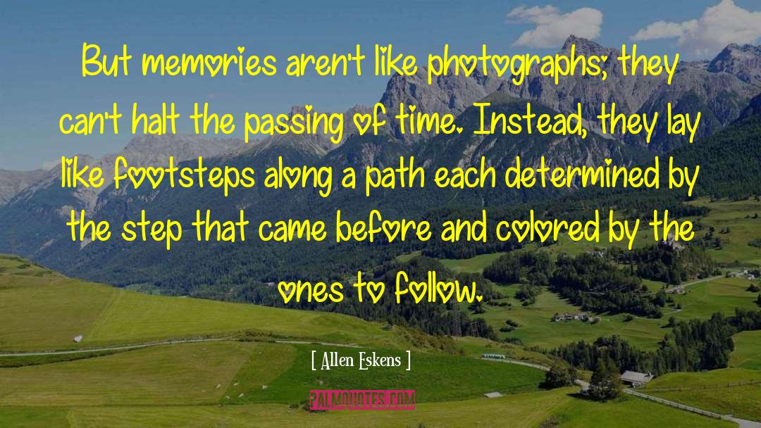 Family Memories quotes by Allen Eskens