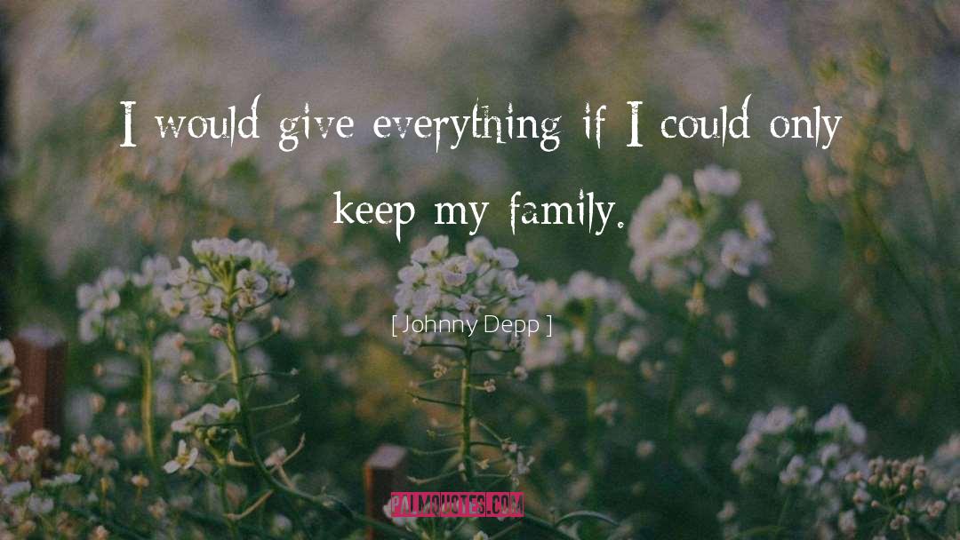 Family Memories quotes by Johnny Depp