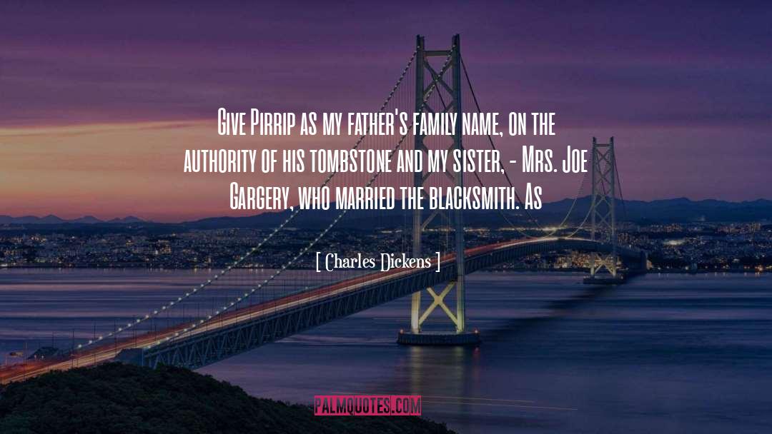 Family Name quotes by Charles Dickens