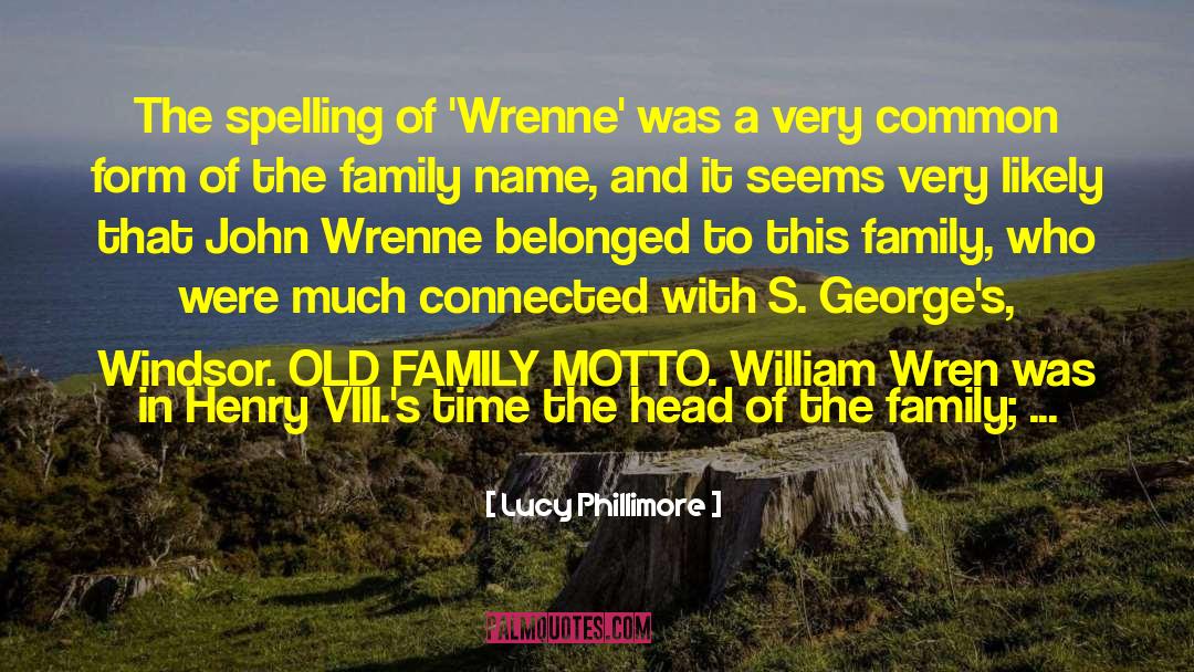 Family Name quotes by Lucy Phillimore