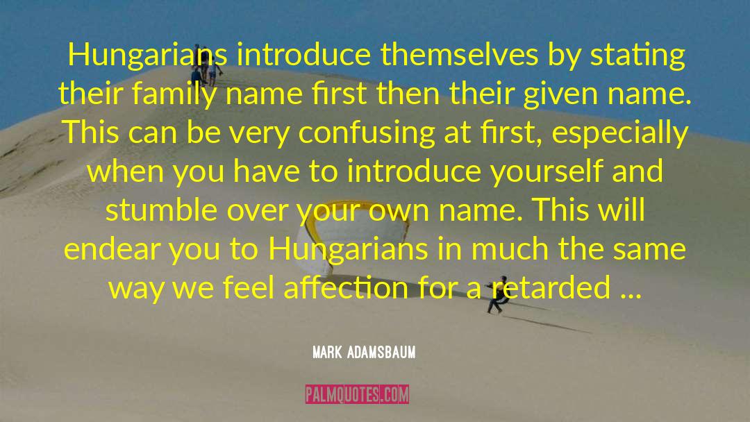 Family Name quotes by Mark Adamsbaum