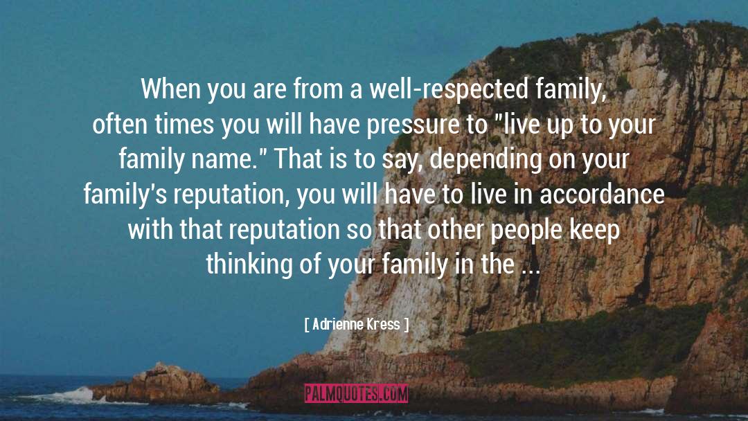 Family Name quotes by Adrienne Kress