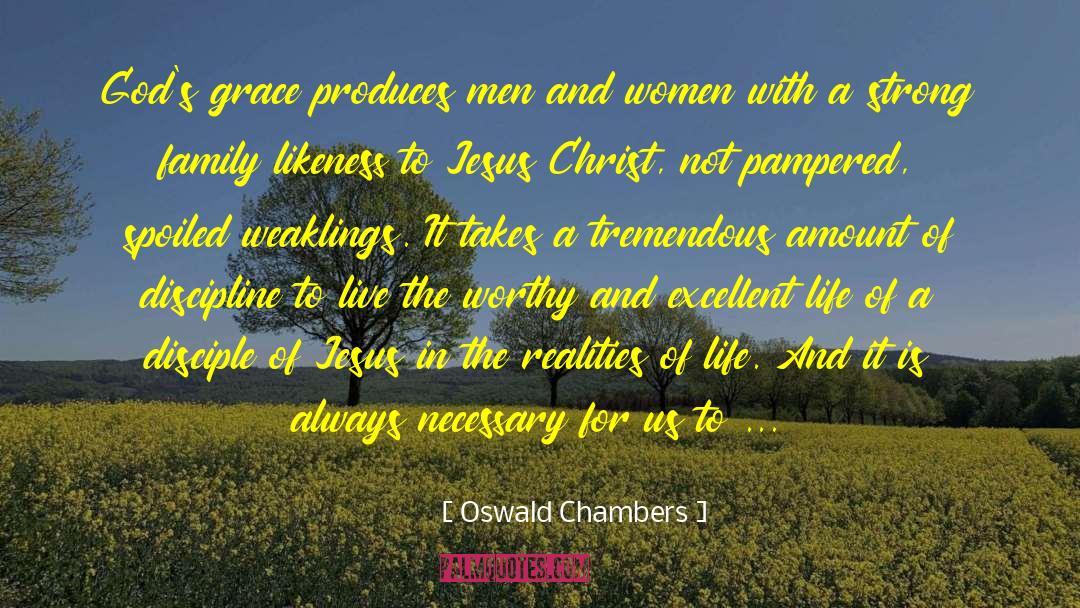 Family Not Bothering quotes by Oswald Chambers