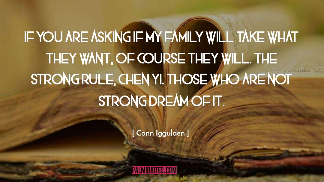 Family Not Bothering quotes by Conn Iggulden