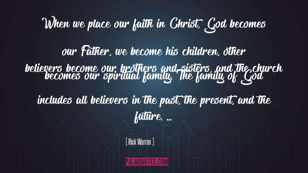 Family Of God quotes by Rick Warren