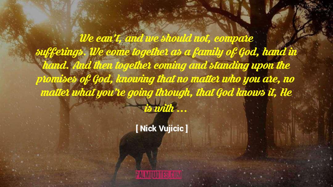 Family Of God quotes by Nick Vujicic