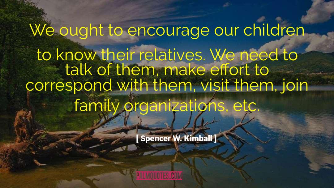 Family Of Origin quotes by Spencer W. Kimball