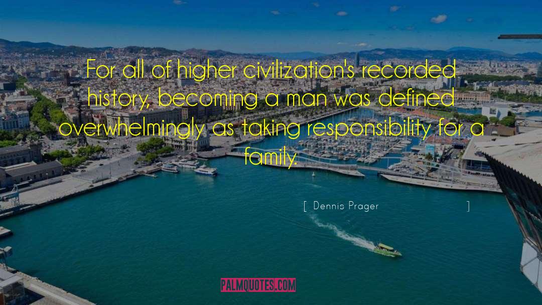 Family Patterns quotes by Dennis Prager