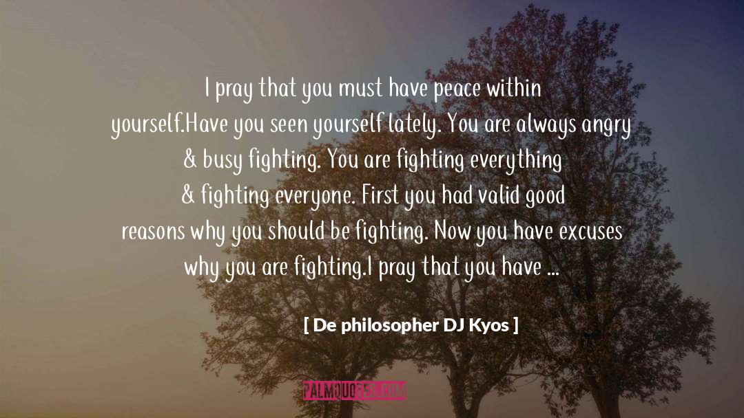 Family Peace quotes by De Philosopher DJ Kyos