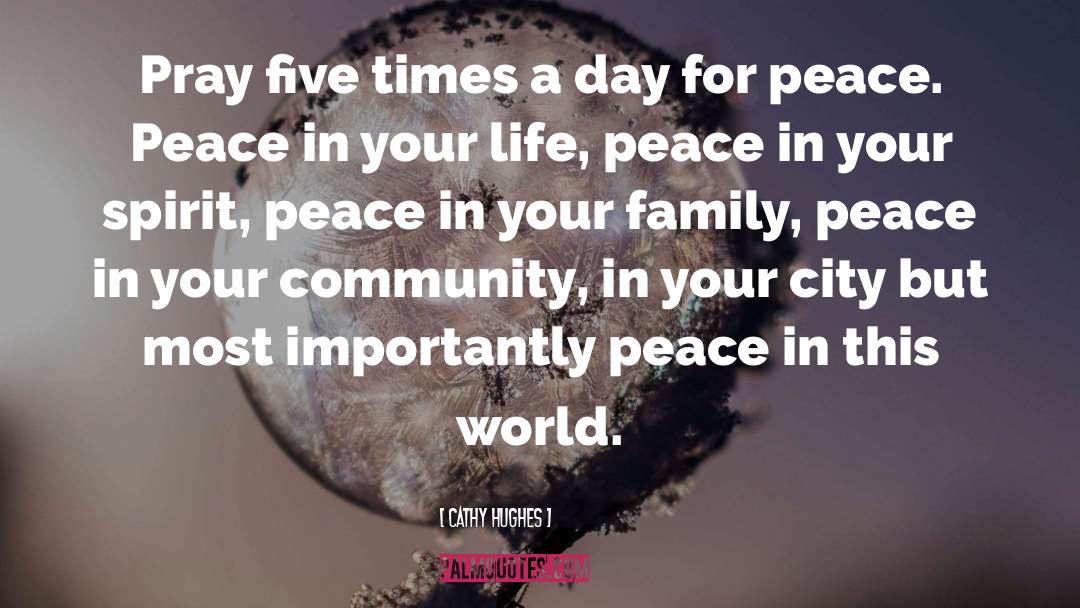 Family Peace quotes by Cathy Hughes