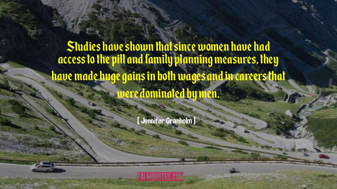 Family Planning quotes by Jennifer Granholm