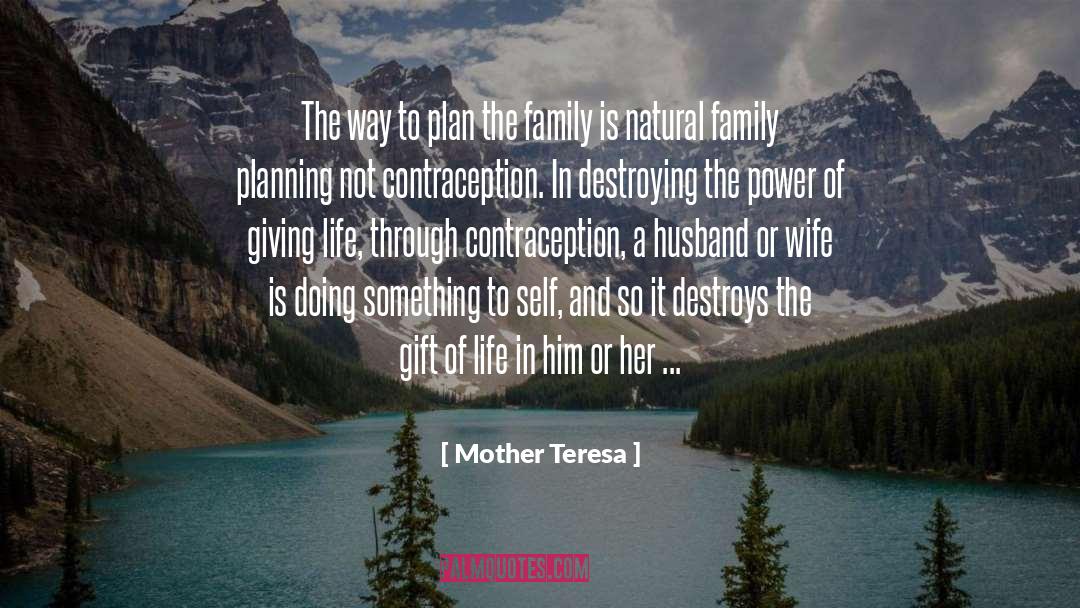 Family Planning quotes by Mother Teresa