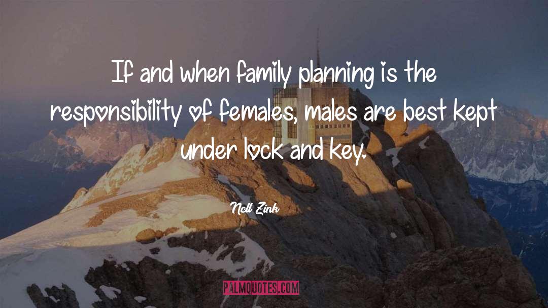 Family Planning quotes by Nell Zink