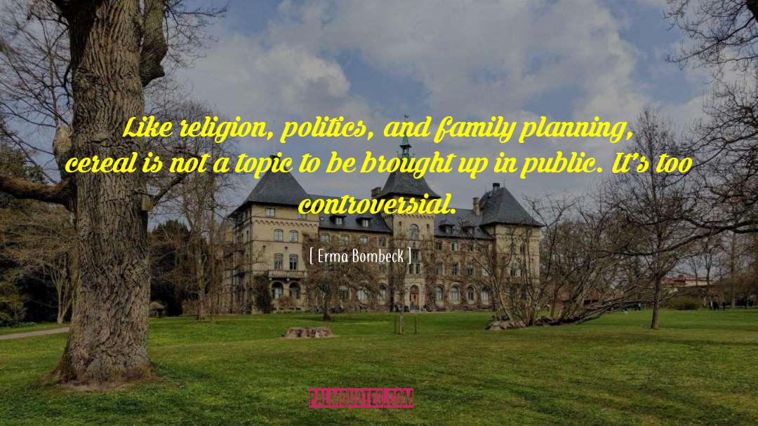 Family Planning quotes by Erma Bombeck