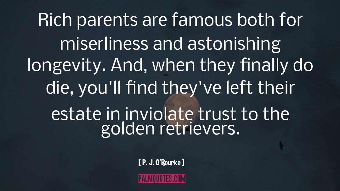 Family Poems quotes by P. J. O'Rourke