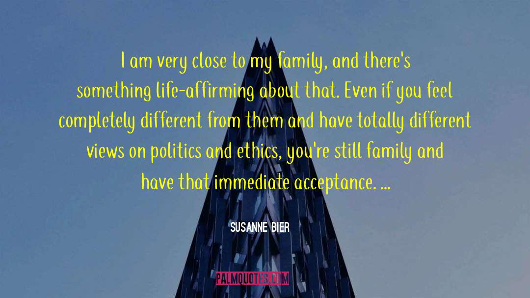 Family Politics quotes by Susanne Bier