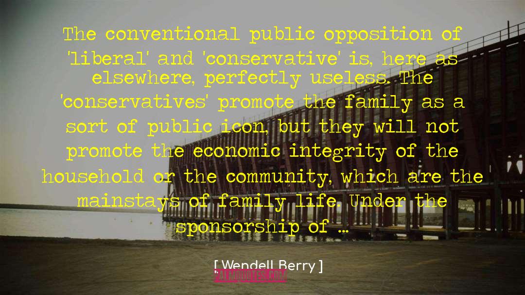 Family Politics quotes by Wendell Berry