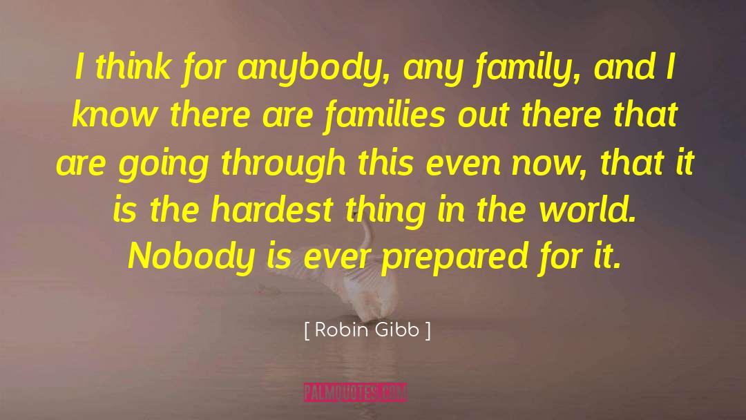 Family Quarrel quotes by Robin Gibb