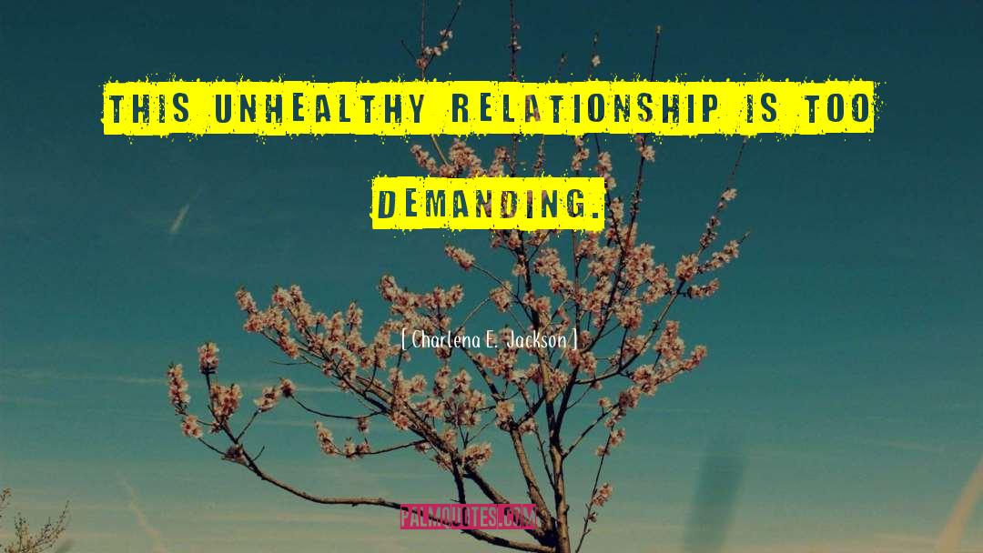 Family Relationships Emotions quotes by Charlena E.  Jackson