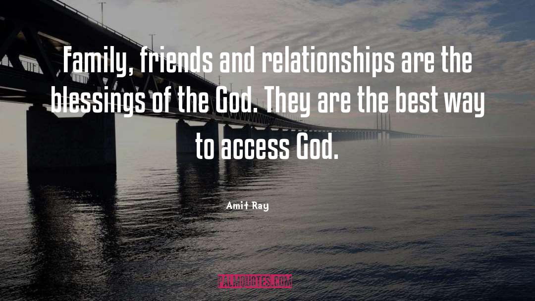 Family Relationships quotes by Amit Ray