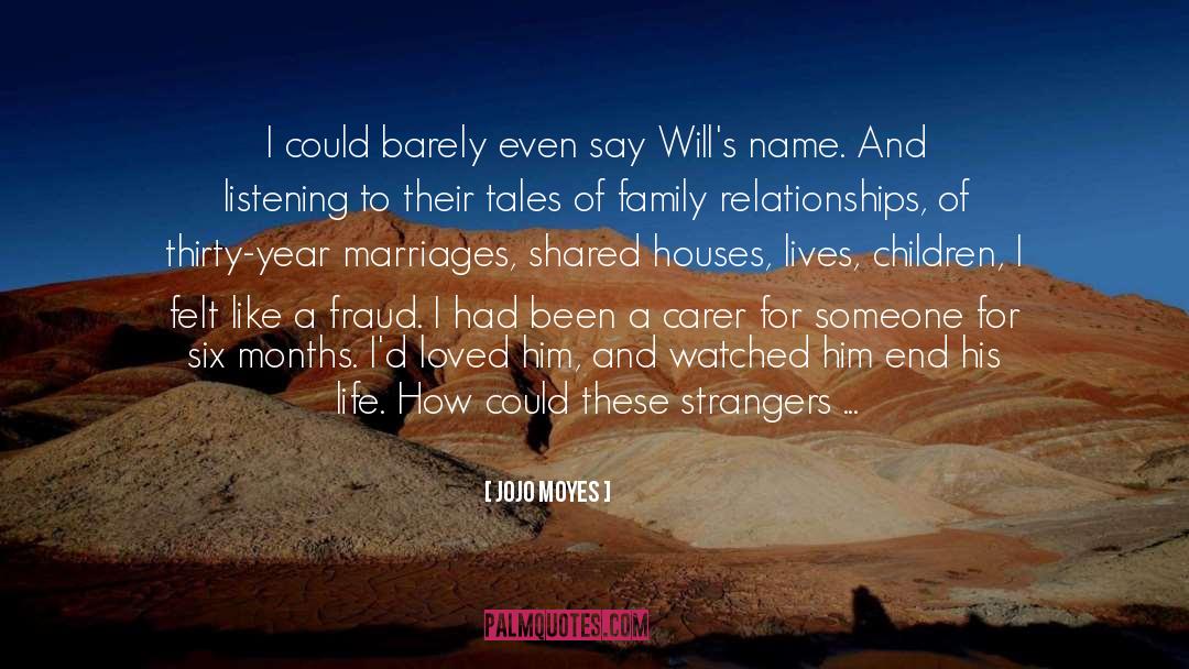 Family Relationships quotes by Jojo Moyes