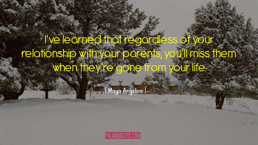 Family Relationships quotes by Maya Angelou