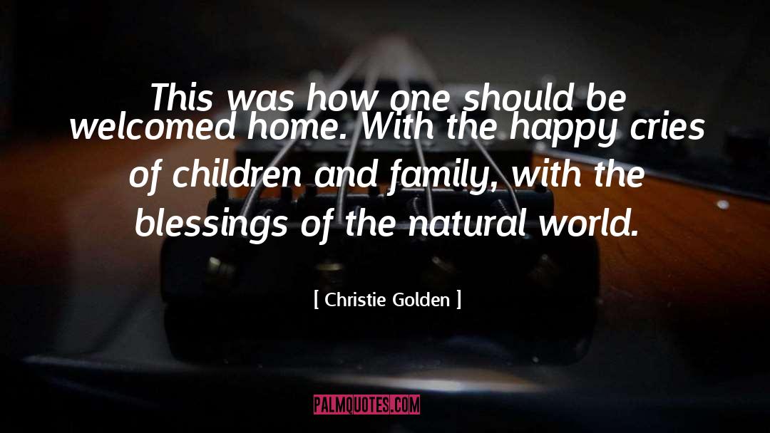 Family Relationshipsan Economy quotes by Christie Golden