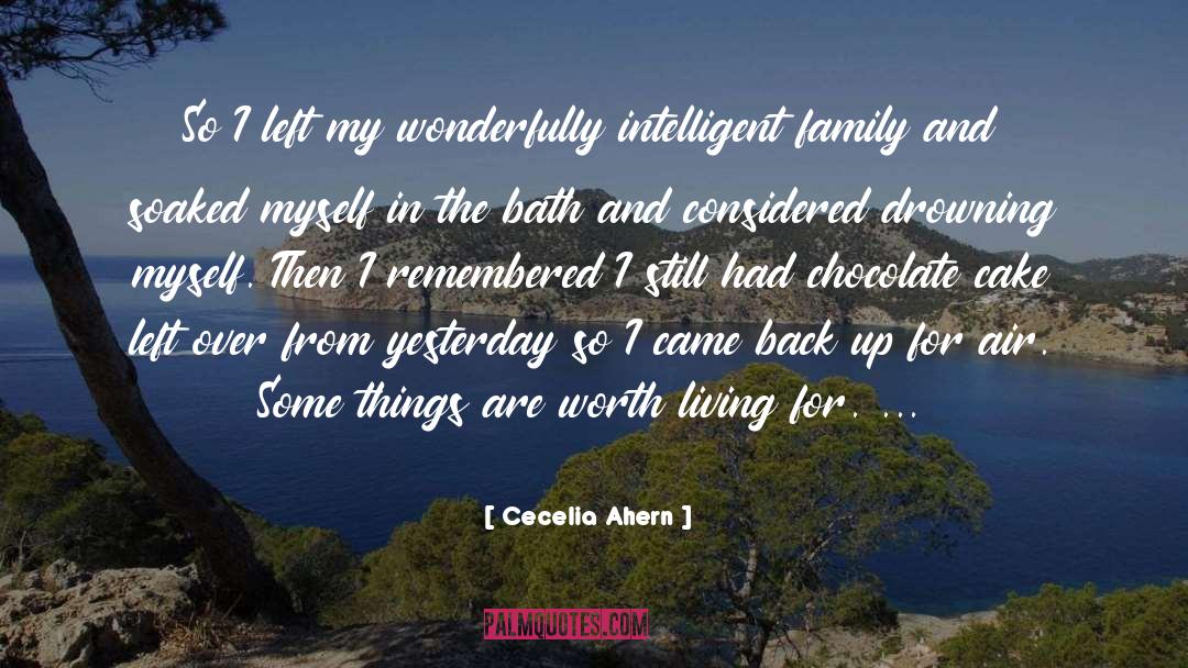 Family Relationshipsan Economy quotes by Cecelia Ahern