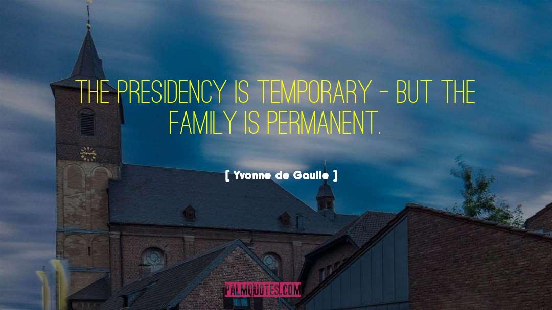Family Resentment quotes by Yvonne De Gaulle